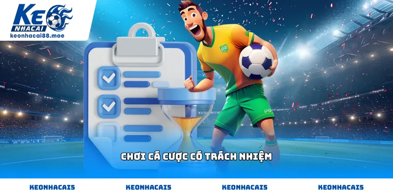 Nguyên tắc chơi cá cược có trách nhiệm tại nhà cái uy tín