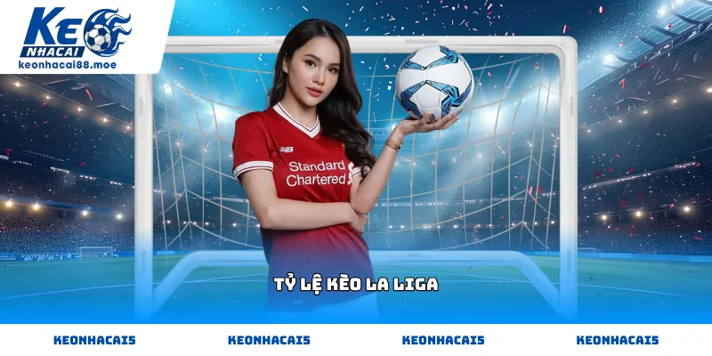 Bảng xem tỷ lệ kèo La Liga bóng đá Tây Ban Nha trực tuyến hôm nay tại Kèo Nhà Cái 88 MOE